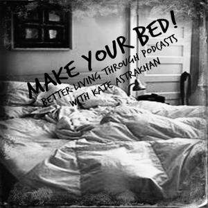 Make Your Bed!