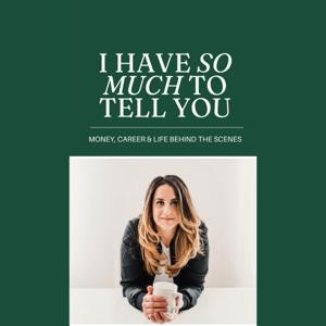 I Have So Much to Tell You