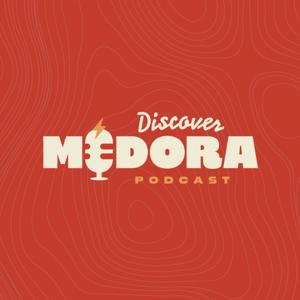 Discover Medora Podcast