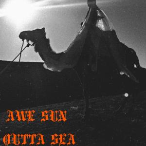 Awe Sun Outta Sea
