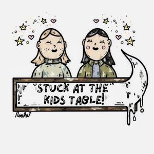 Stuck at the Kids Table