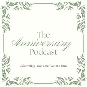 The Anniversary Podcast