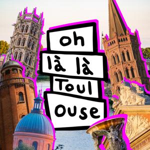 Oh là là Toulouse