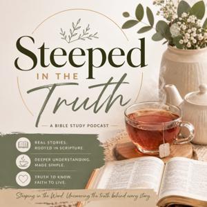 Steeped in Truth: A Bible Study