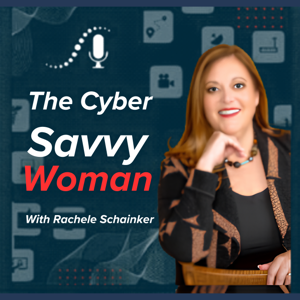 The Cyber Savvy Woman