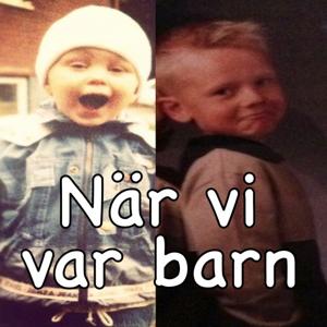När vi var barn