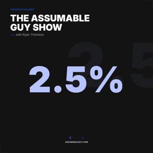 The Assumable Guy Show