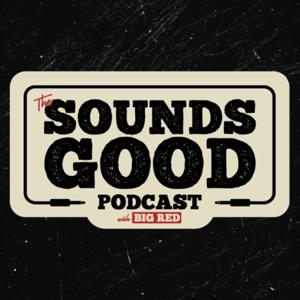 The SOUNDS GOOD Podcast