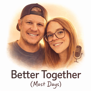Better Together (Most Days)