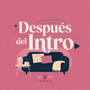Después del Intro