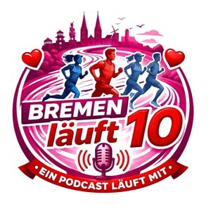 Bremen läuft 10 - Ein Podcast läuft mit