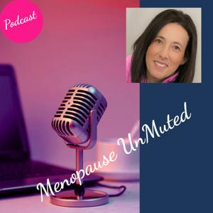 Menopause UnMuted