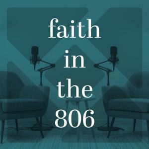 Faith in the 806