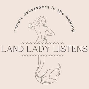 Land Lady Listens