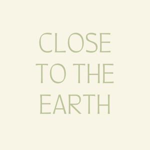 Close to the Earth | 自然と調和する暮らしラジオ