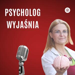 Psycholog Wyjaśnia