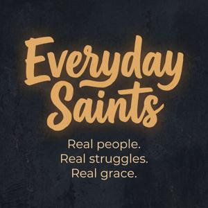 Everyday Saints