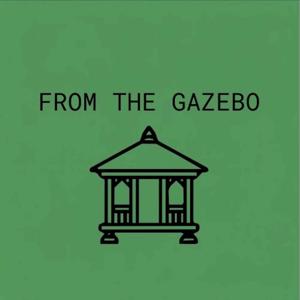 From the Gazebo
