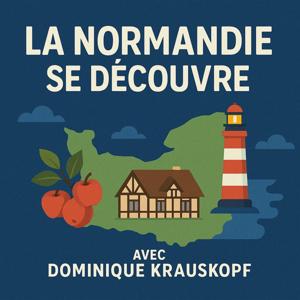 La Normandie se découvre – 2025-2026