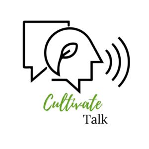 Cultivate Talk