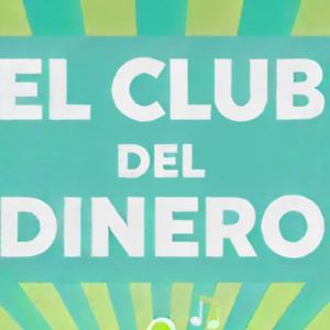 El Club del Dinero