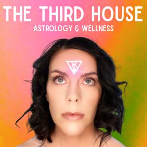 The Third House Astrology and Wellness