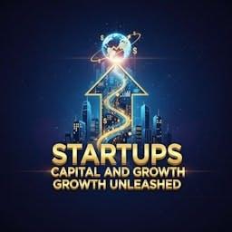 Startups Capital and Growth Unleashed