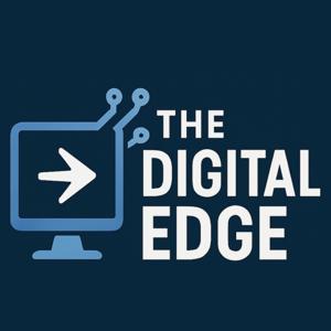 The Digital Edge Podcast