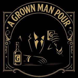 A Grown Man Pour