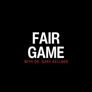 Fair Game with Dr. Gary Kellner