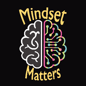 Mindset Matters