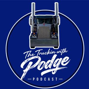 The Truckin with Podge Podcast