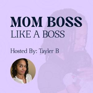 Mom Boss Like A Boss