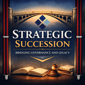 Strategic Succession: Bridging Governance and Legacy