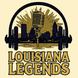 Louisiana Legends Podcast