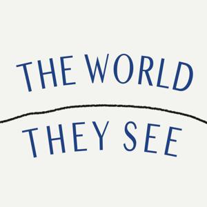The World They See Podcast