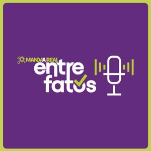 Manda a Real: Entre Fatos