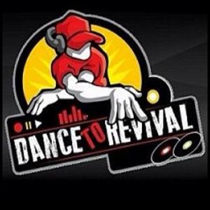 DANCE TO REVIVAL