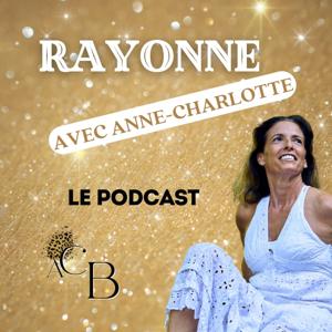 RAYONNE avec Anne-Charlotte