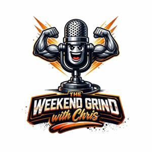 The Weekend Grind with Chris