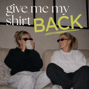 Give Me My Shirt Back