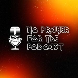 No Prayer For the Podcast
