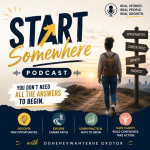 Start Somewhere Podcast