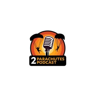 2 Parachutes Podcast