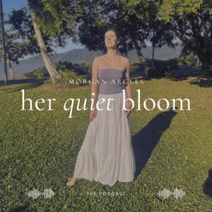 her quiet bloom