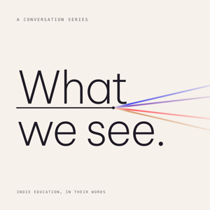 What We See