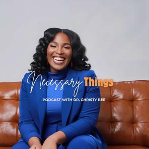 Necessary Things Podcast