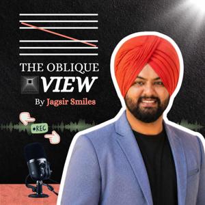 The Oblique View Podcast