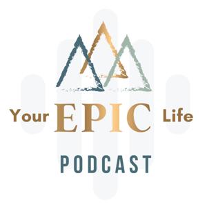 Your EPIC Life