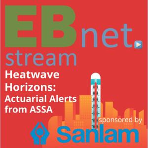 EBnet's Heatwave Horizons: Actuarial Alerts from ASSA